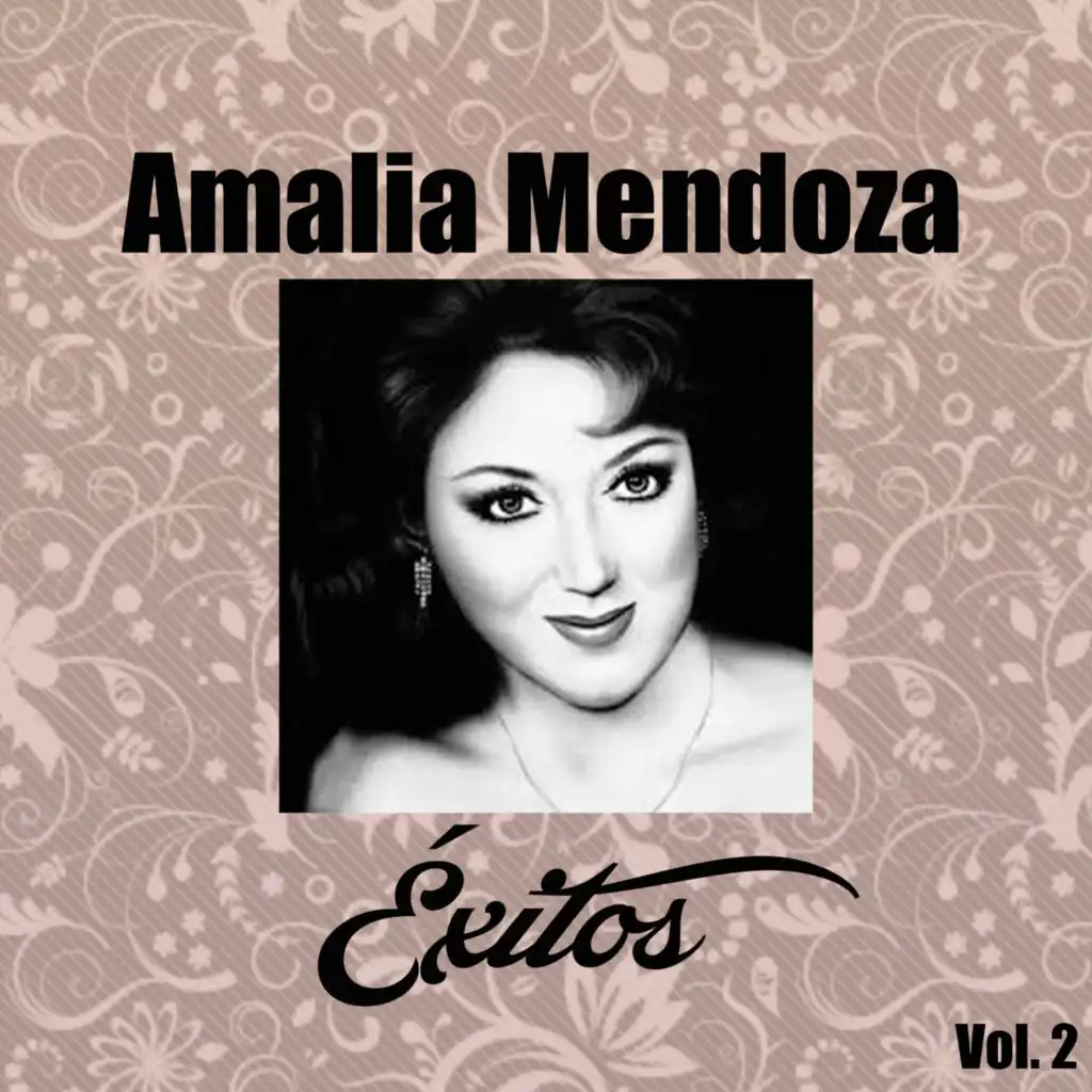 Amalia Mendoza-Éxitos, Vol, 2