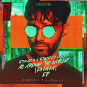 R3HAB & A Touch Of Class