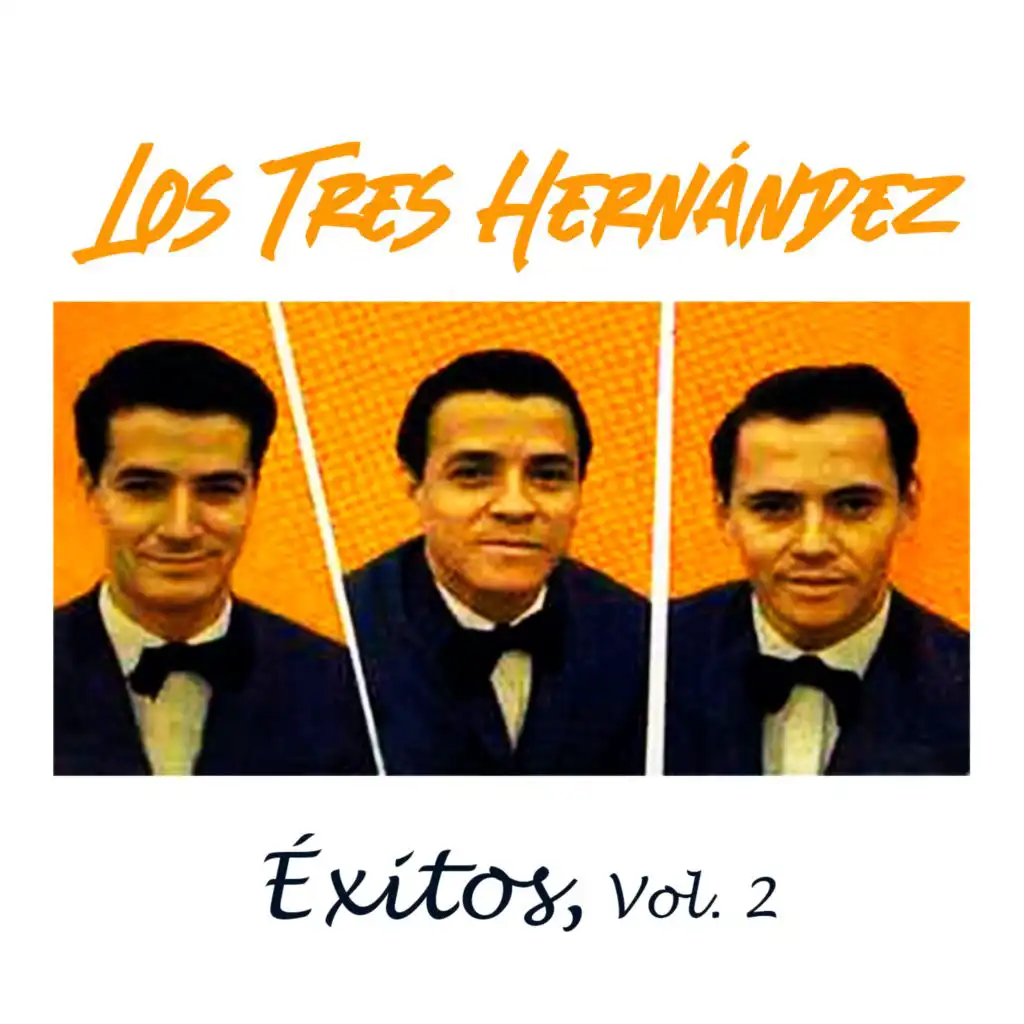 Los Tres Hernández-Éxitos, Vol, 2