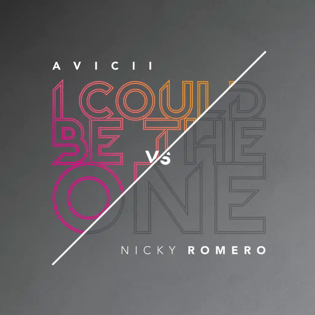 I Could Be The One [Avicii vs Nicky Romero]