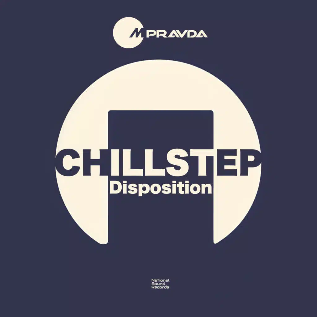 Chillstep Disposition