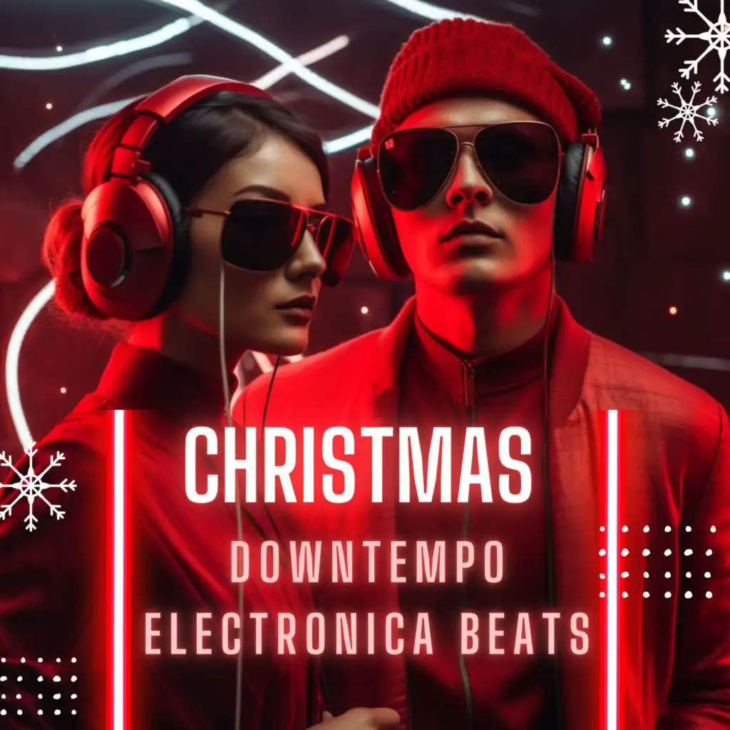 Christmas Downtempo Electronica Beats