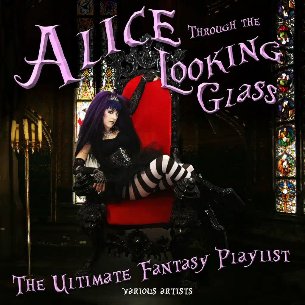 Alice Through The Looking Glass - Fantasy Playlist