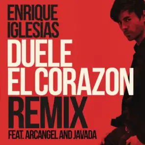DUELE EL CORAZON (Remix) [feat. Arcangel & Javada]