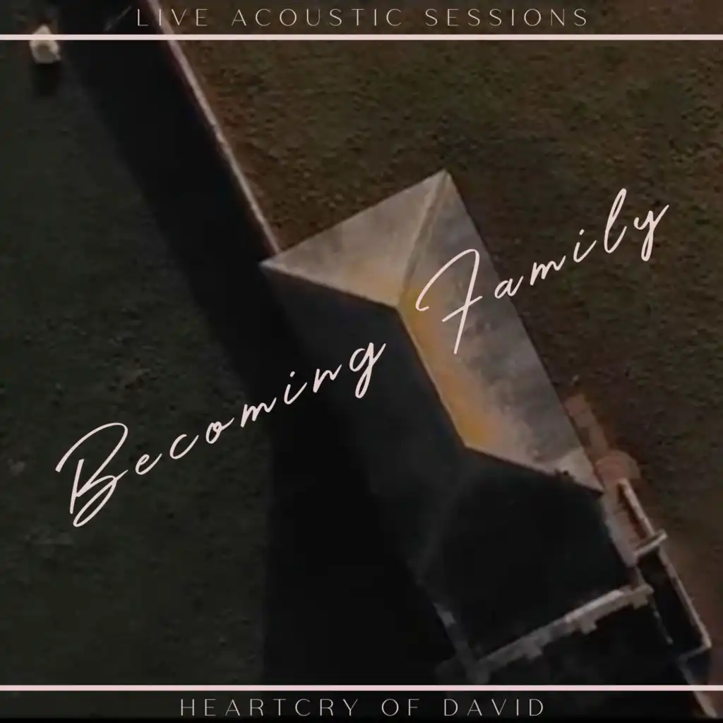 Becoming Family (Live Acoustic Sessions)
