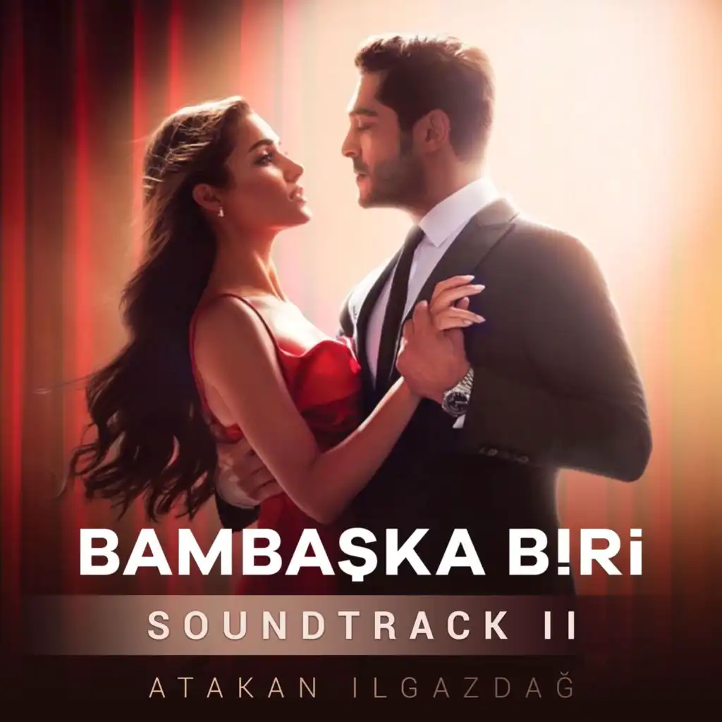 Bambaşka Biri Soundtrack II