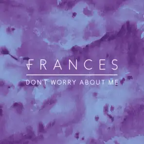 Don't Worry About Me (T.Williams Remix)