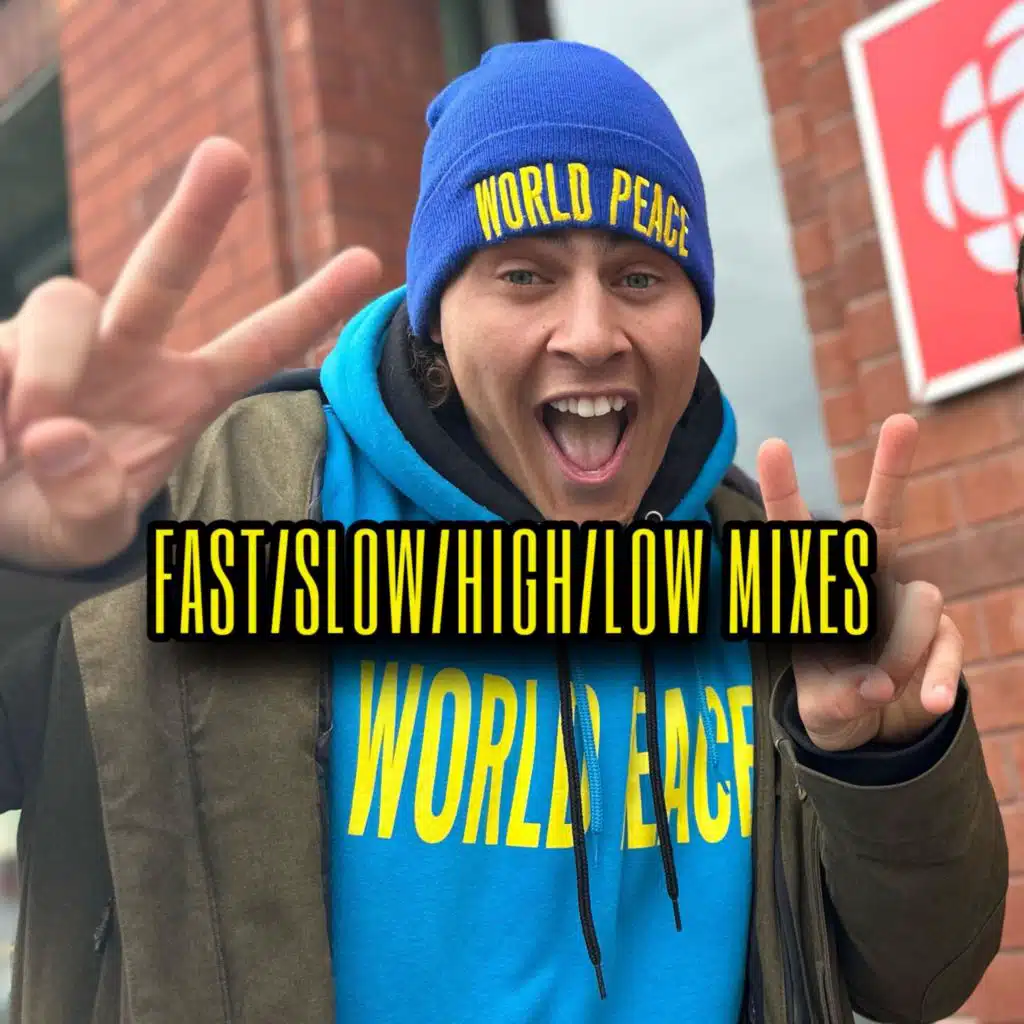 Fast/Slow/High/Low Mixes