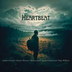 Heartbeat (feat. Kristen Alewine, Mathias Croft, Paige Michael Williams & Jessica Underwood)