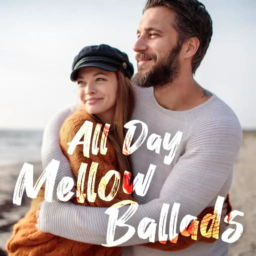 All Day Mellow Ballads