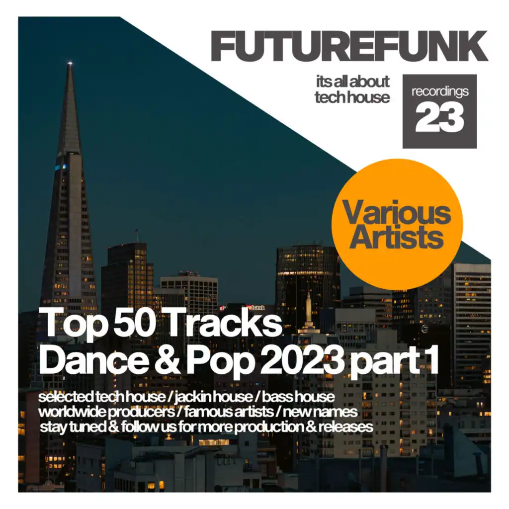 Top 50 Tracks Dance & Pop 2023 part 1