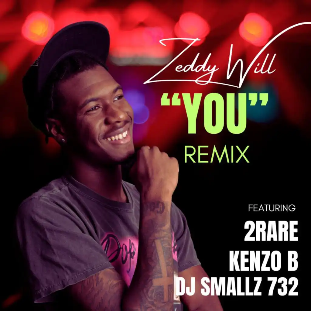 You (Remix feat 2Rare, Kenzo B, DJ Smallz 732)