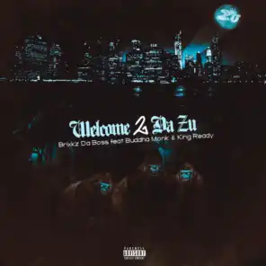 Welcome 2 Da Zu (feat. Buddha Monk & KingReady)