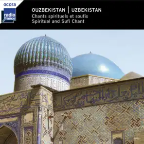 Ouzbékistan : chants spirituels et soufis