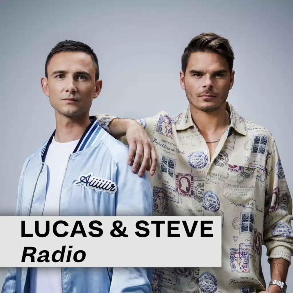 Lucas & Steve Radio 001