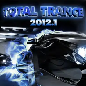 Total Trance 2012.1 (The Best in Uplifting Vocal and Instrumental Trance)