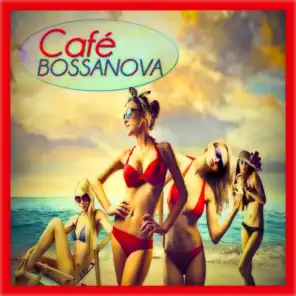 Cafè Bossanova (30 Original Tracks Remastered)