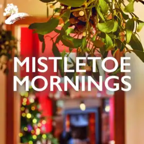 Mistletoe Mornings