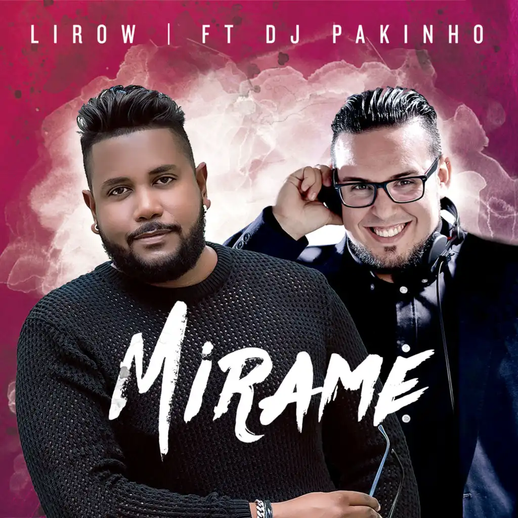 Mirame (feat. Dj Pakinho)