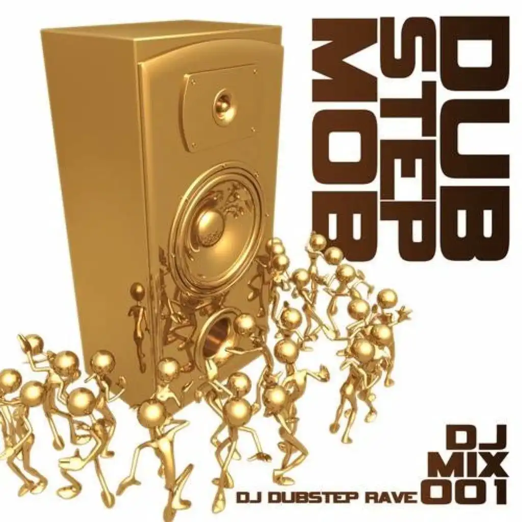 Dubstep Mob V.1 Best Top Electronic Dance Hits, Dub, Brostep, Electro, Psystep, Chill, Rave Anthems