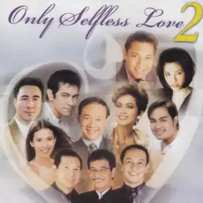 Only Selfless Love, Vol. 2