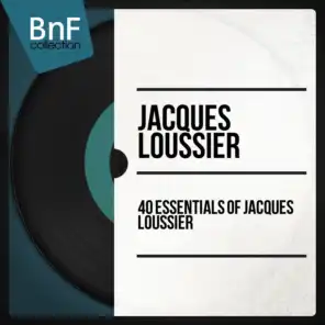 40 Essentials of Jacques Loussier (Mono Version)