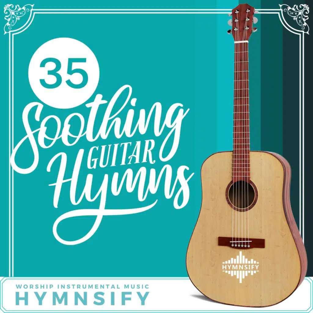 35 Soothing Guitar Hymns (Worship Instrumental Music)