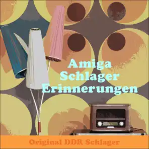 Amiga Schlager Erinnerungen (Original Amiga DDR Schlager Album)