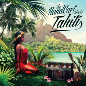 The Handcart Meets Tahiti