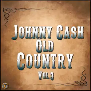Johnny Cash: Old Country, Vol. 3