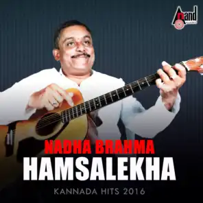 Nadha Brahma Hamsalekha - Kannada Hits 2016