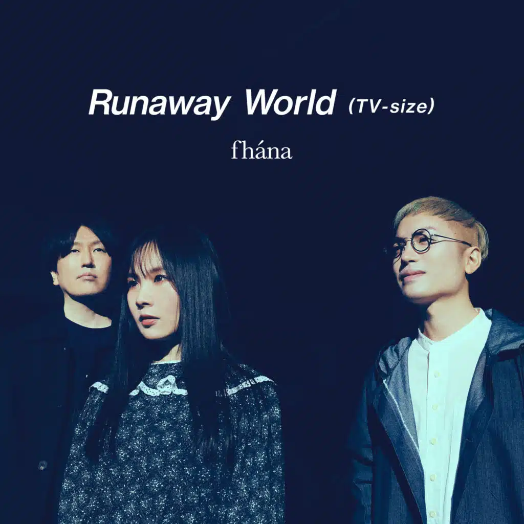 Runaway World (TV Edit) [Tosochu Opening Theme]