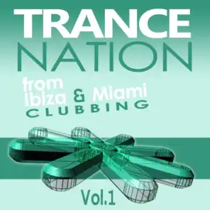 Trance Nation from Ibiza & Miami, Vol.1