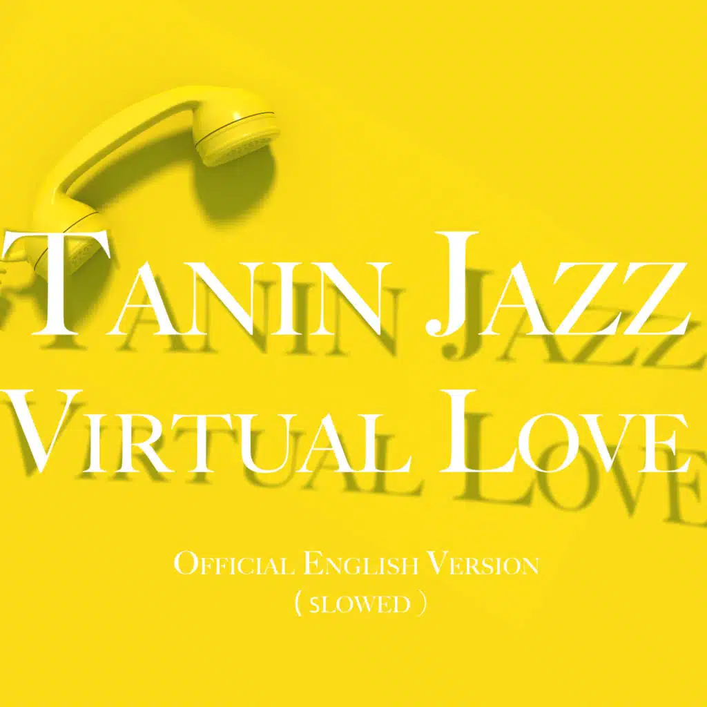 Virtual Love (Official English Version) (Slowed Version)
