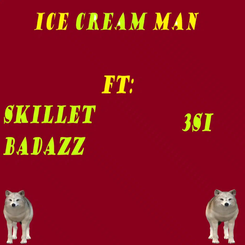 Ice Cream Man (feat. Skillet Badazz & 3si)