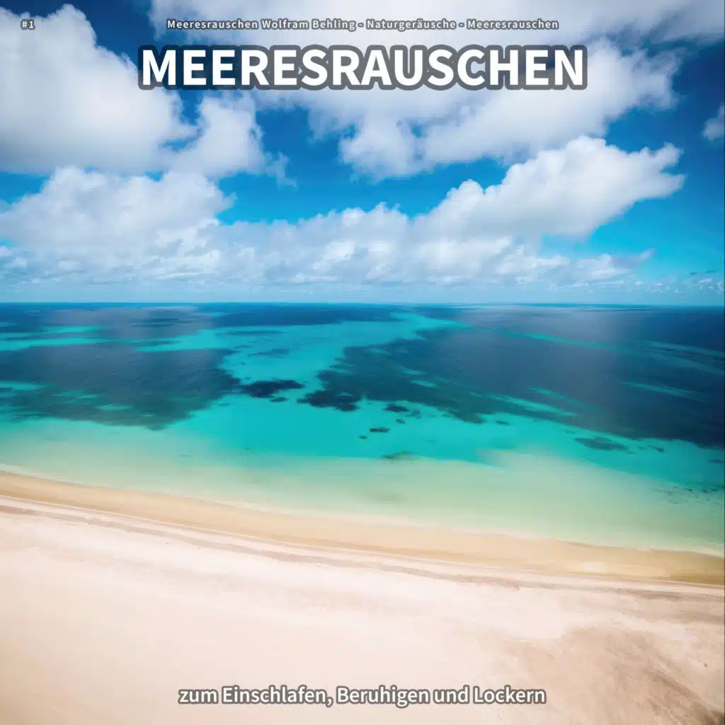 Meeresrauschen Wolfram Behling & Naturgeräusche