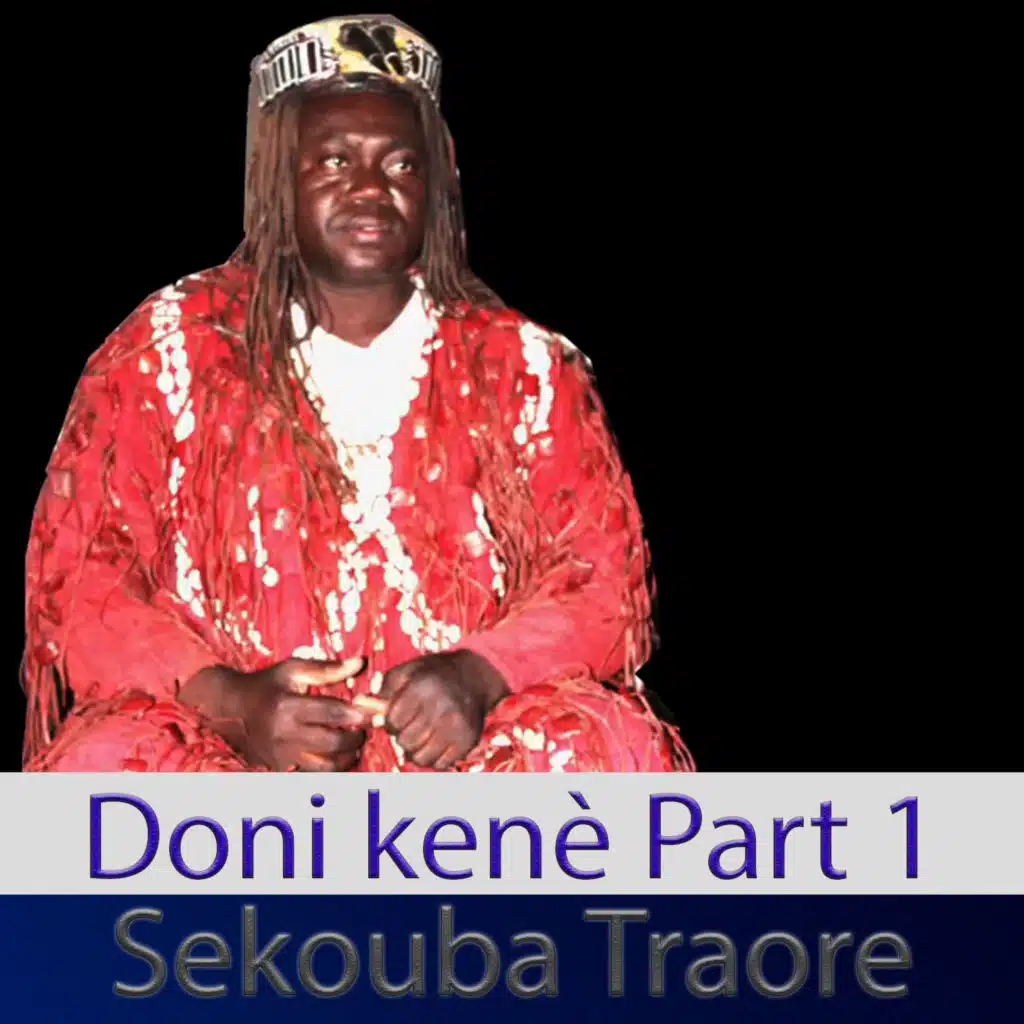 Doni Kenè, Pt. 1 (feat. Sekoubani Traore)