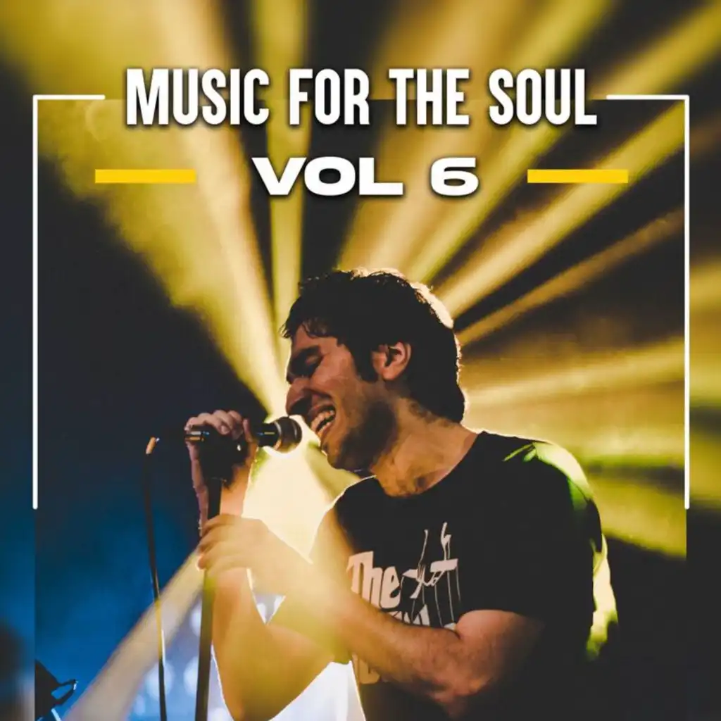 Music For The Soul Vol 6