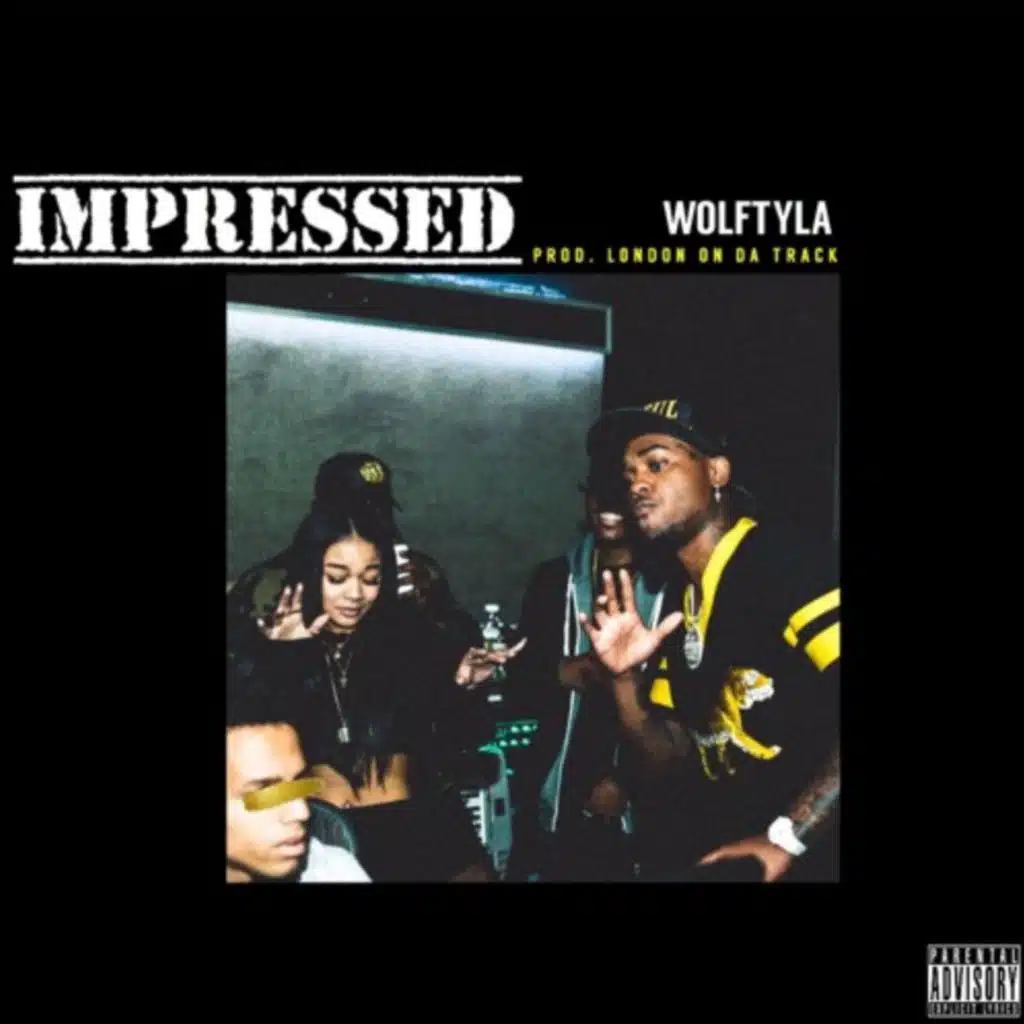 Impressed (Prod. London on da Track) (Clean)