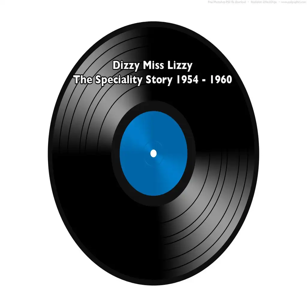 Dizzy Miss Lizzy - The Speciality Story - 1954 - 1960 - Various Artists