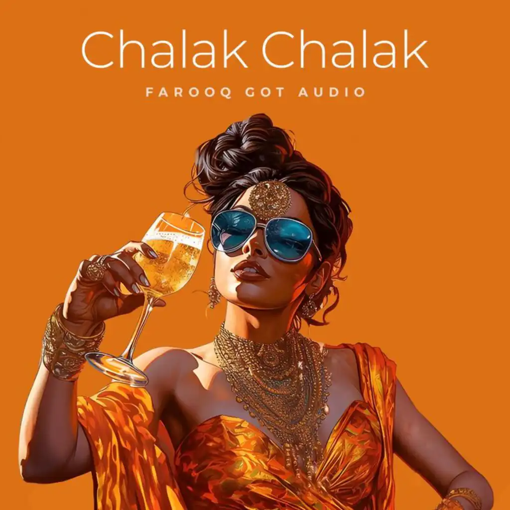 Chalak Chalak (Trap Mix) [feat. Farooq Got Audio]