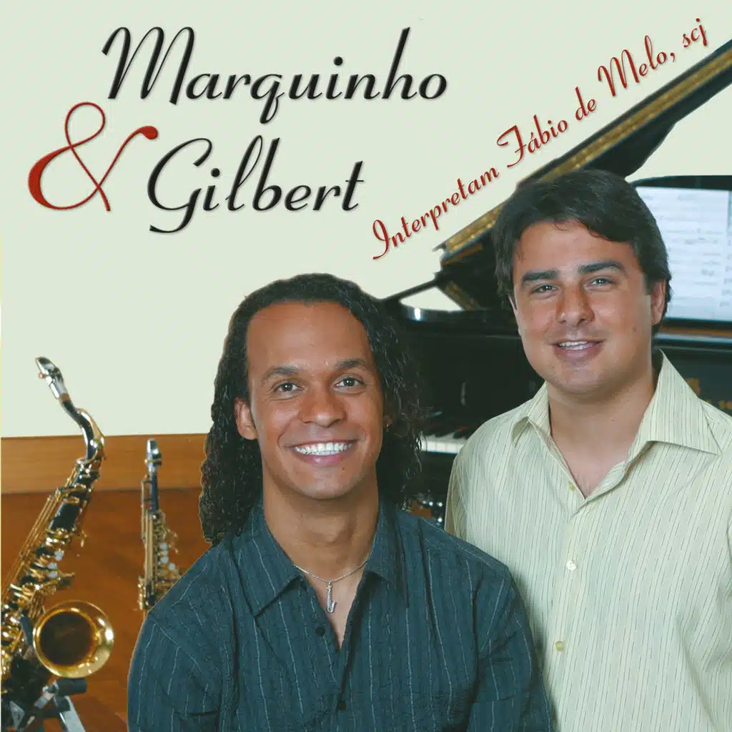 Marquinho & Gilbert Interpretam Fábio de Melo