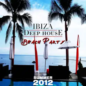 Ibiza Deep House Beach Party (Summer 2012)