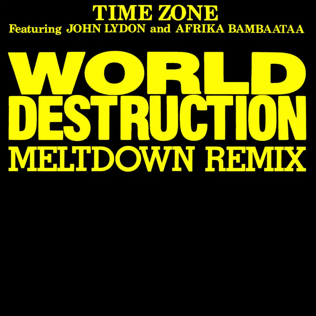 World Destruction (Dance Mix) [feat. John Lydon & Afrika Bambaataa]