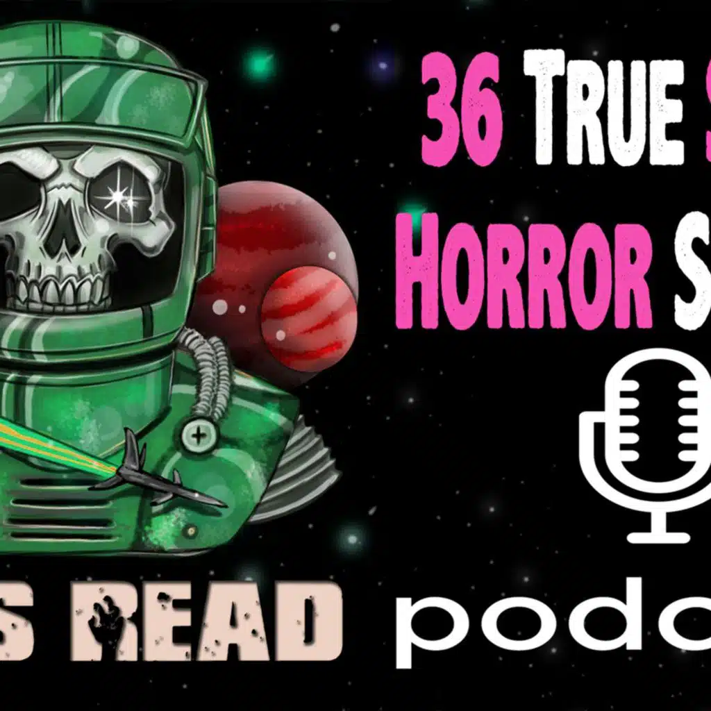 8: Episode 008 |  Burger King Creep & Fake Uber Stories | 36 True Scary Horror Stories
