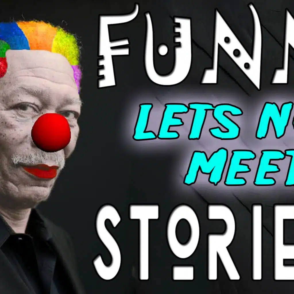 30: Episode 029 | 15 Truly HILARIOUS Lets Not Meet Stories