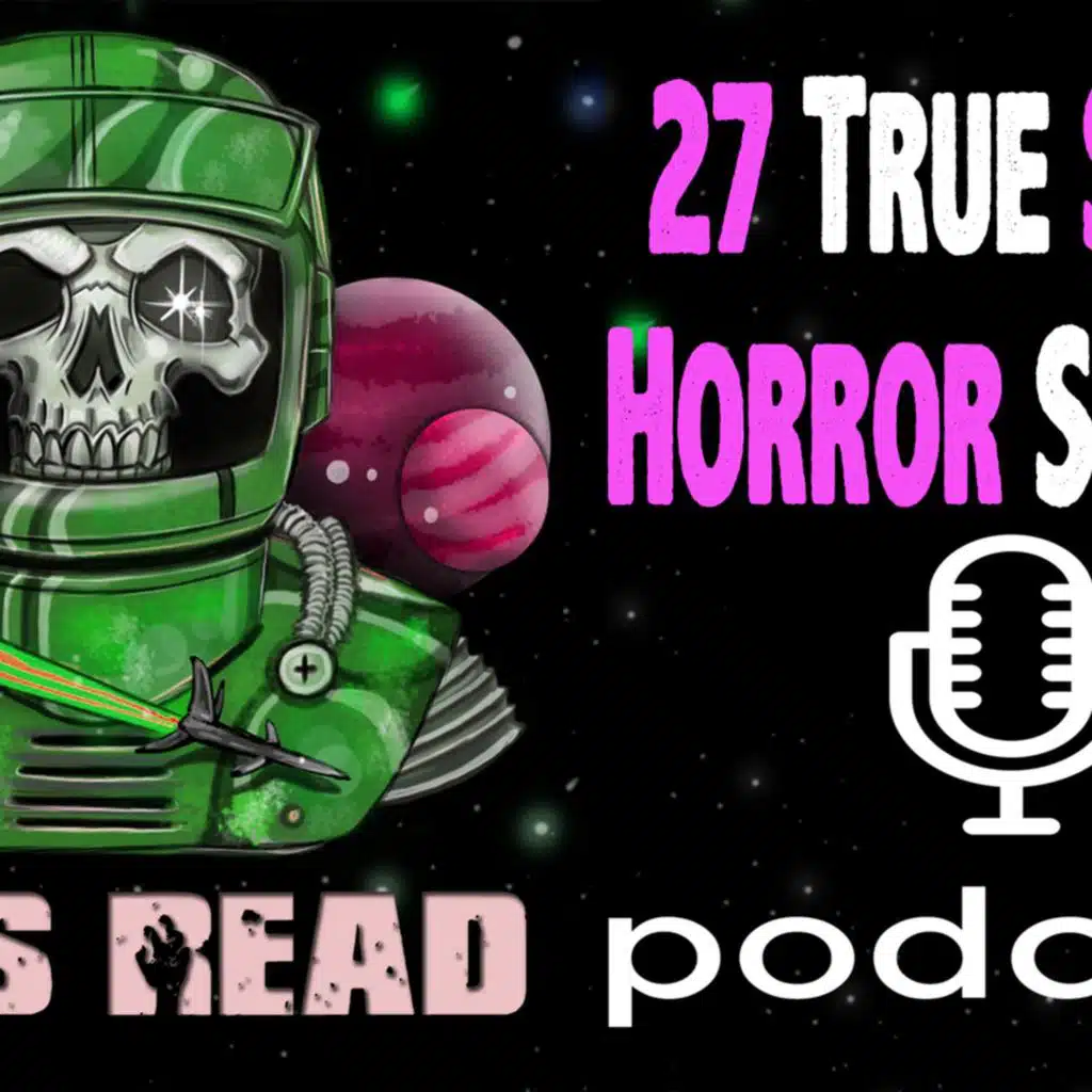 34: Episode 033 |  Creepy Teachers & Humanoid Encounter Stories | 27 True Scary Horror Stories