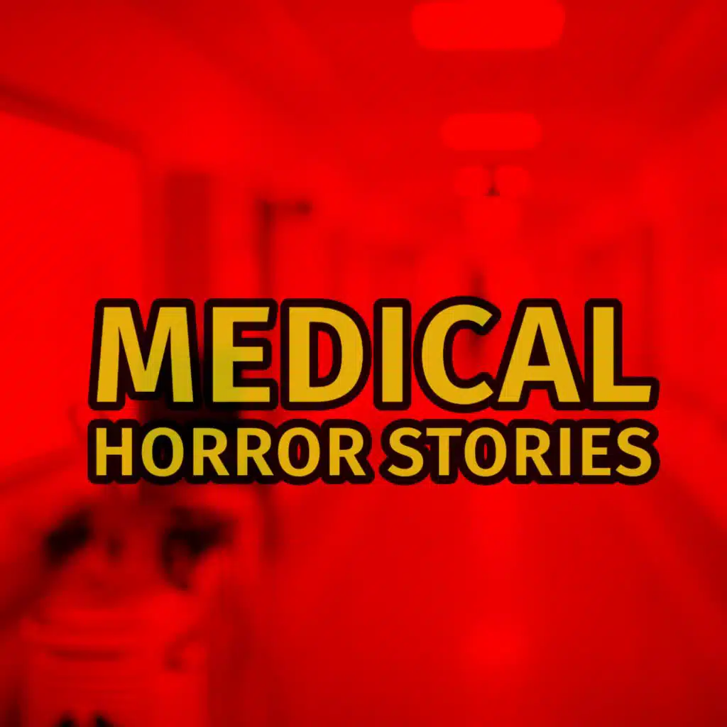 S3 Ep136: Episode 137: Medical Horror Stories