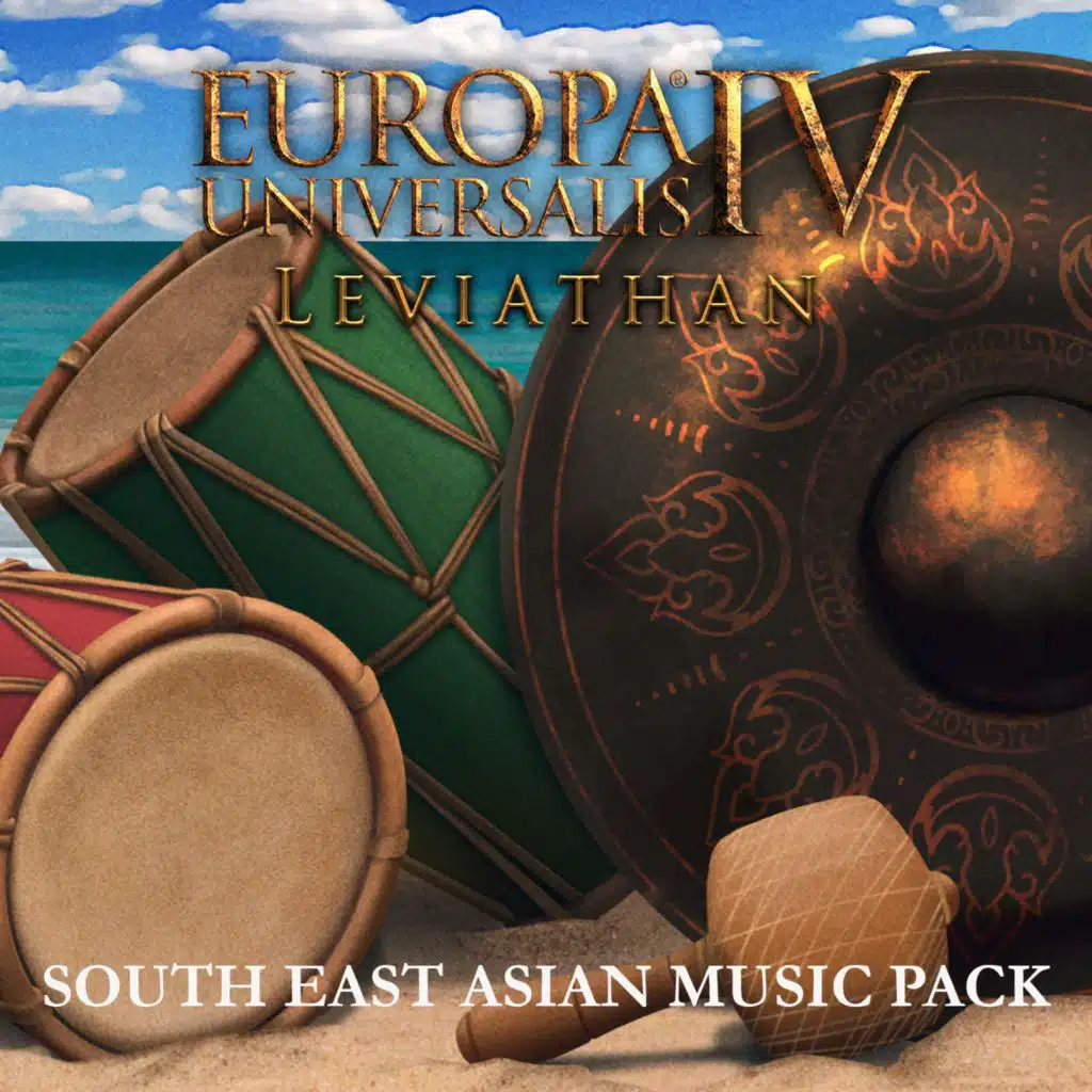 Europa Universalis IV: Leviathan - South East Asian Music Pack (Original Game Soundtrack)
