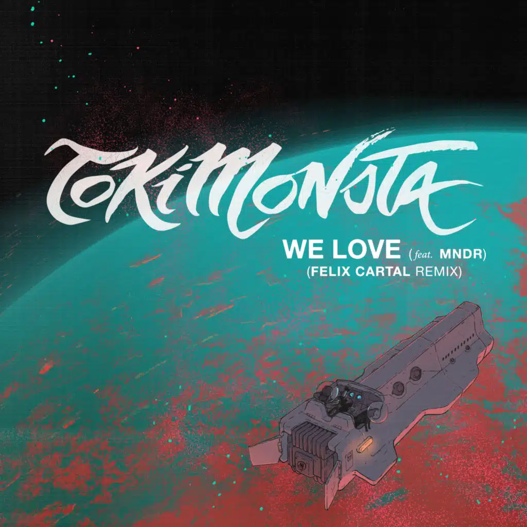 We Love (Felix Cartal Remix) [feat. MNDR]